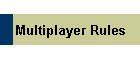 Multiplayer Rules